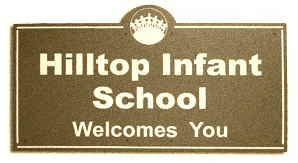 Hilltop Infant School Welcomes You